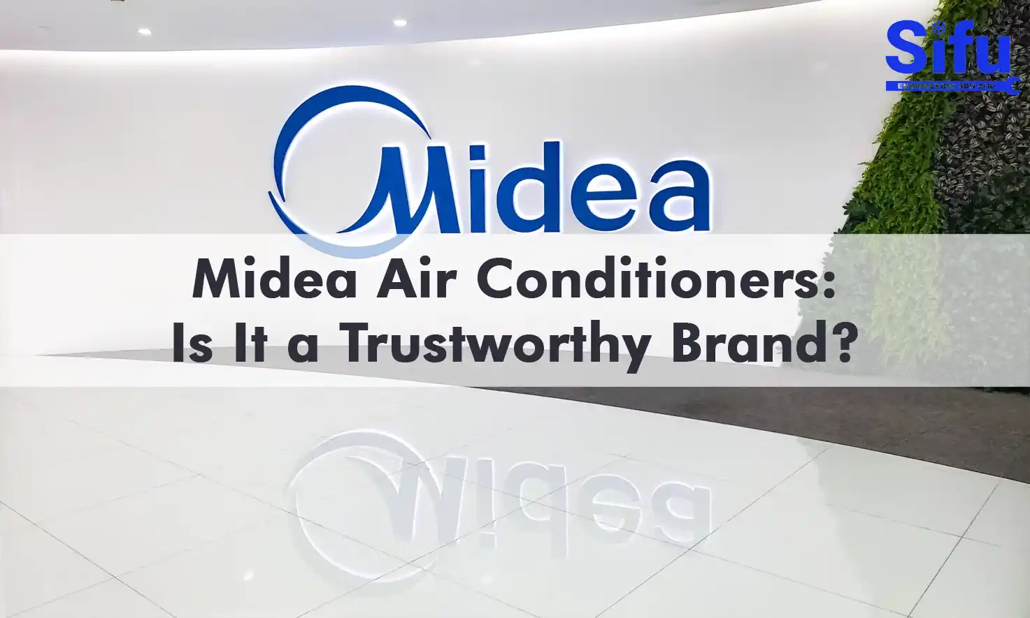 Midea Air Conditioners Is That Trustworthy