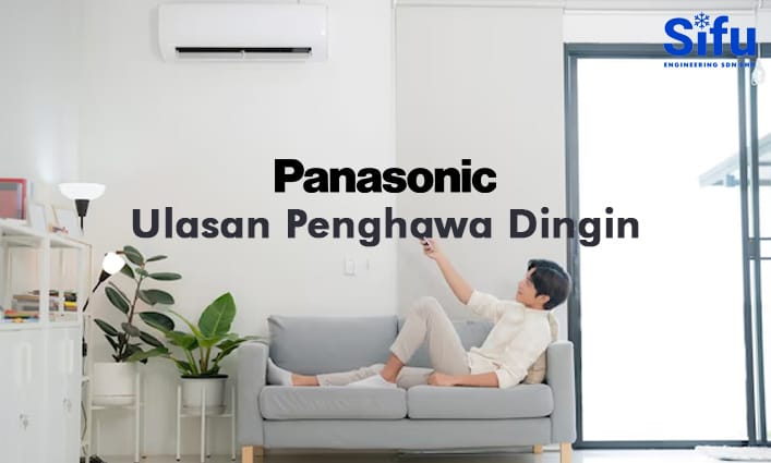 Penghawa Dingin Panasonic: Ulasan Terkini