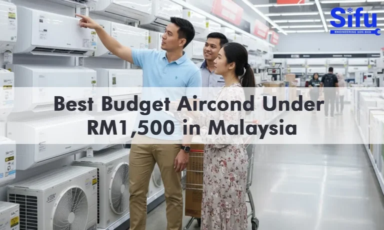 Best Budget Aircond Under RM1500