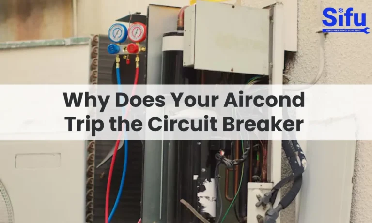 Why Does Your Aircond Trip the Circuit Breaker